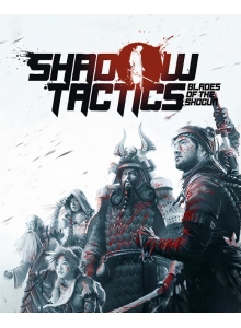 Купить Shadow Tactics: Blades of the Shogun