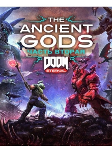 Купить DOOM Eternal: The Ancient Gods - Part Two
