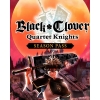 Купить BLACK CLOVER: QUARTET KNIGHTS – Season Pass