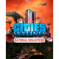 Cities: Skylines – Natural Disasters