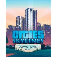 Cities: Skylines – Downtown Radio